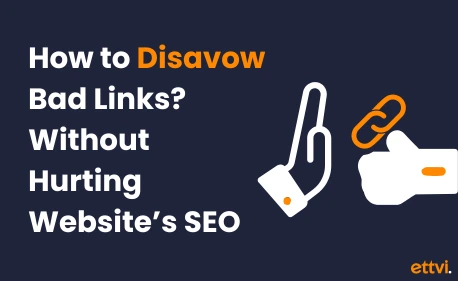 How to Disavow Toxic Links Without Hurting Website’s SEO?