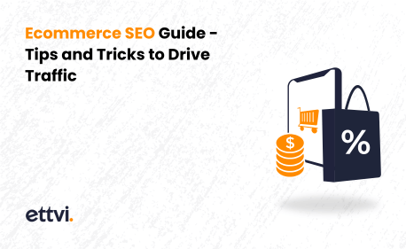 Ecommerce SEO Guide - Tips and Tricks to Drive Traffic
