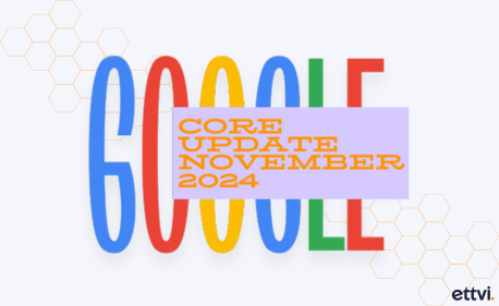 Google November 2024 Core Update Rolling Out