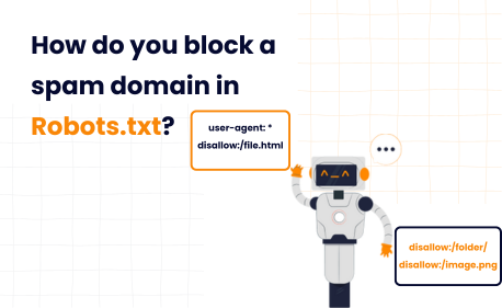How Do You Block a Spam Domain in Robots.txt?