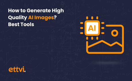 How to Generate High Quality AI Images? Best Tools