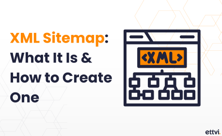 XML Sitemap: What It Is & How to Create One