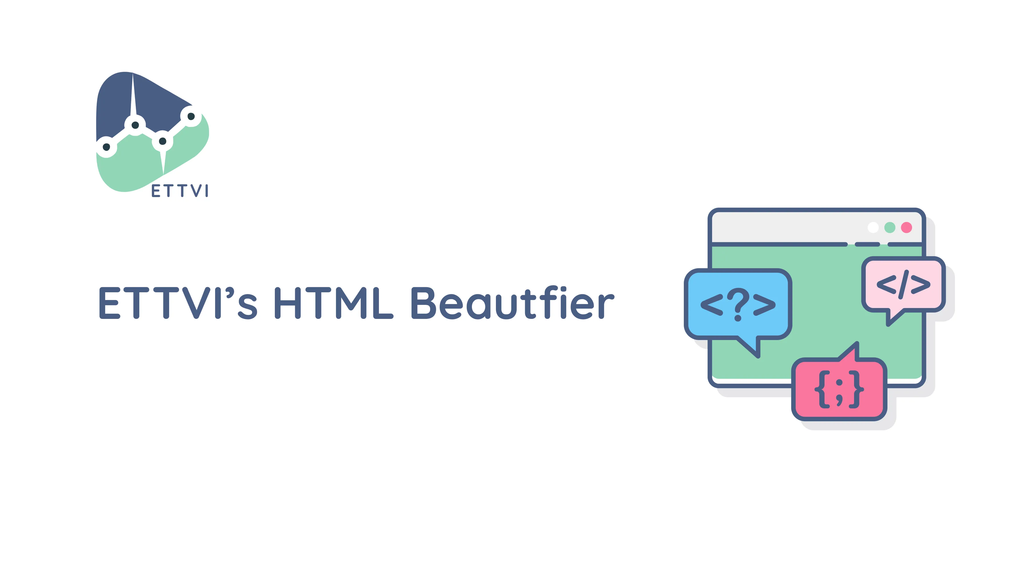 ETTVI의 HTML Beautifier 도구 - HTML 코드 형식 지정 및 구성