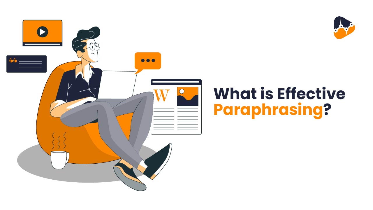 What is Effective Paraphrasing?
