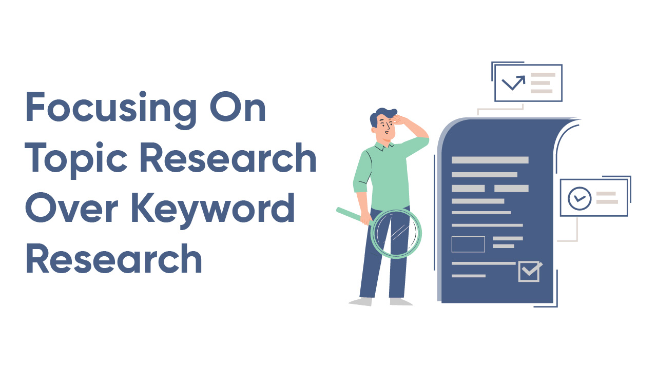 Focusing_On_Topic_Research_Over_Keyword_Research-01