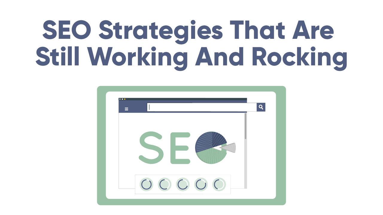SEO_strategies_that_are_still_working_and_rocking