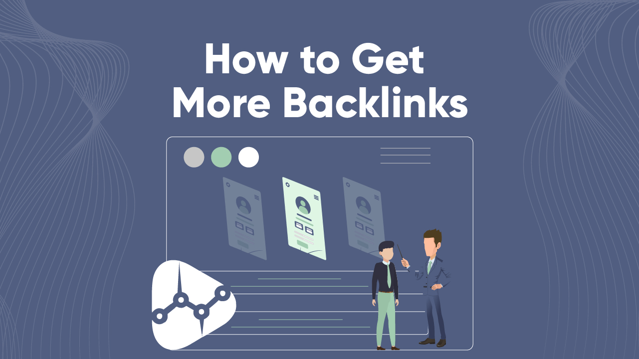 how_to_get_more_backlinks